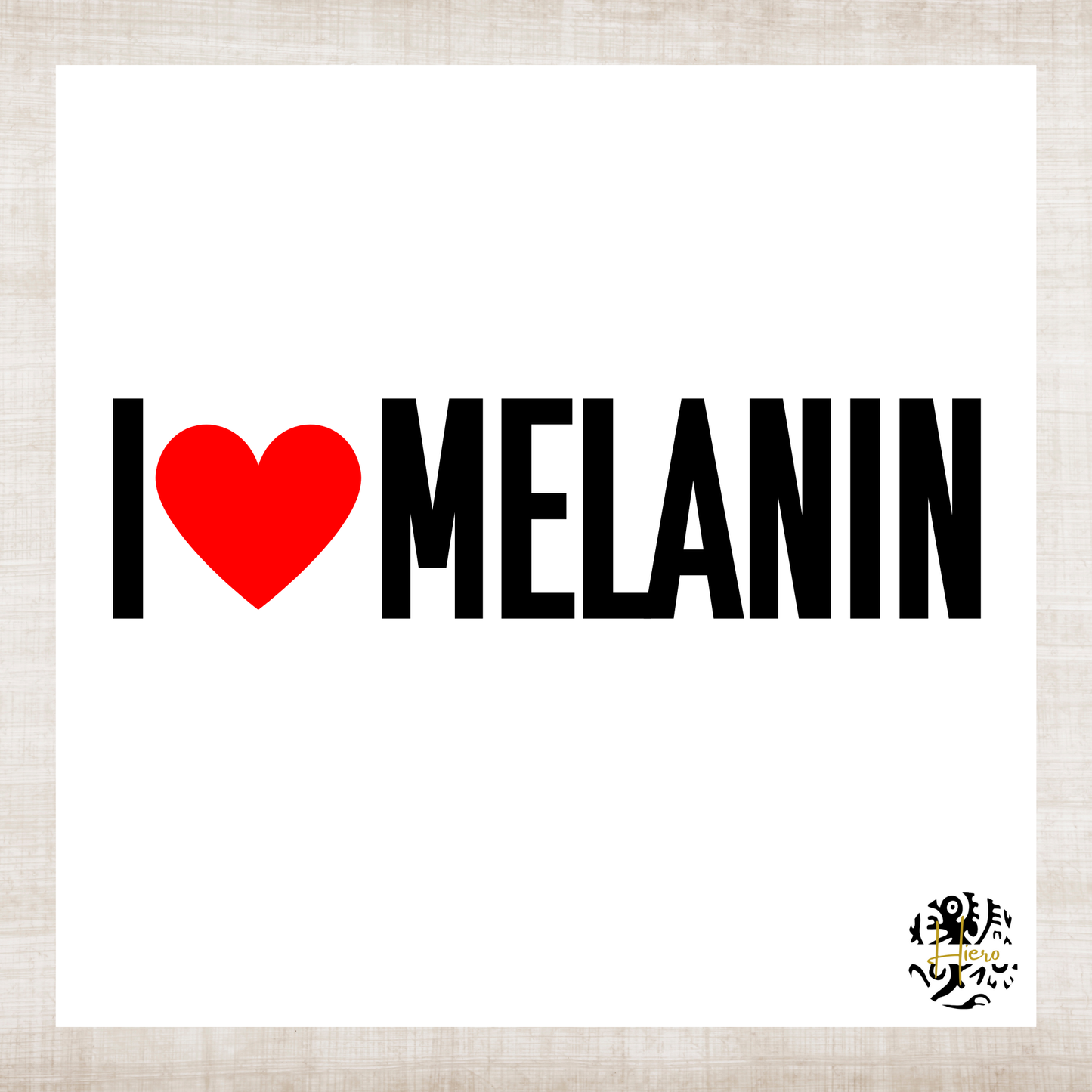 Melanin Collection T-Shirt - I Love Melanin