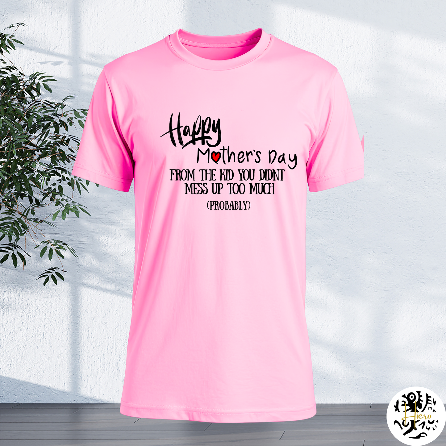 Mother's Day - T-Shirt