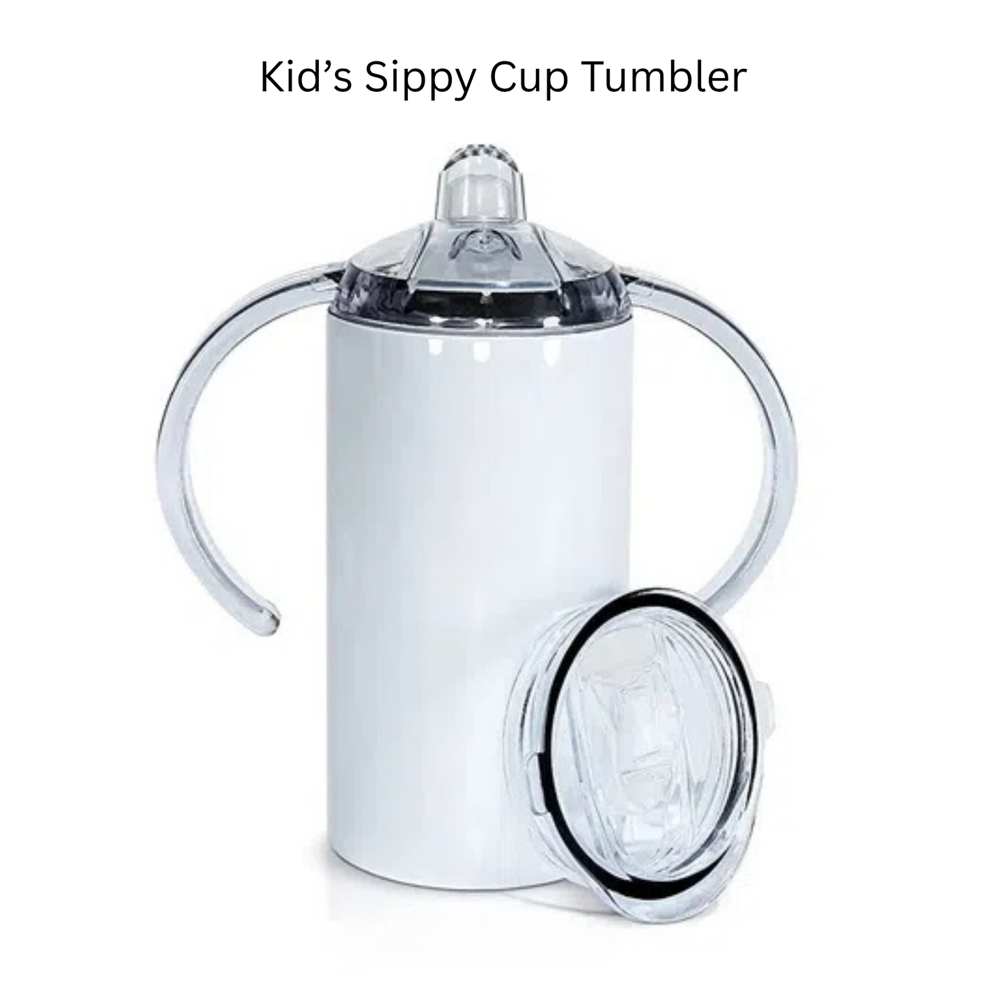 12 oz Customized Tumbler - Kid's Sippy Cup